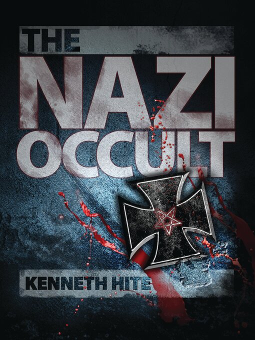 Title details for The Nazi Occult by Kenneth Hite - Available